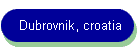 Dubrovnik, croatia