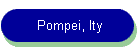 Pompei, Ity